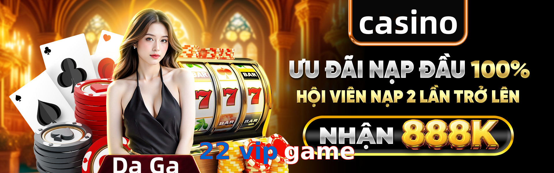 22 vip game