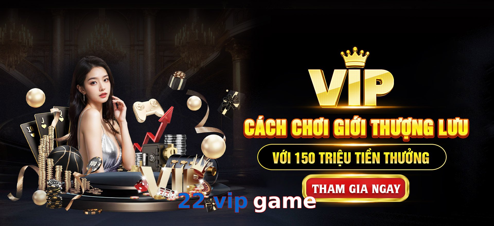 22 vip game